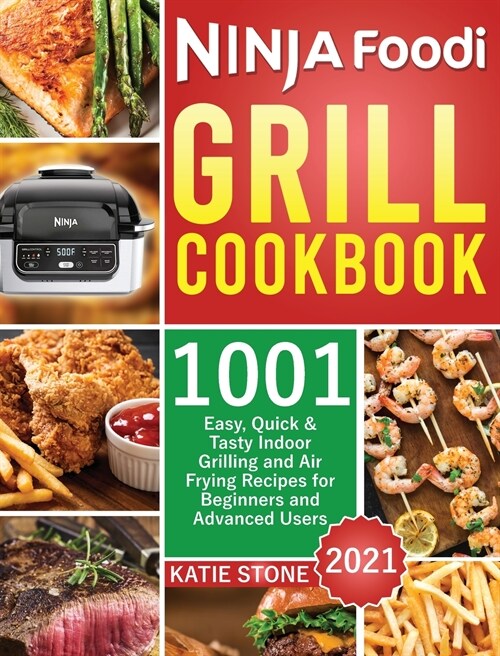 Ninja Foodi Grill Cookbook 2021 (Hardcover)