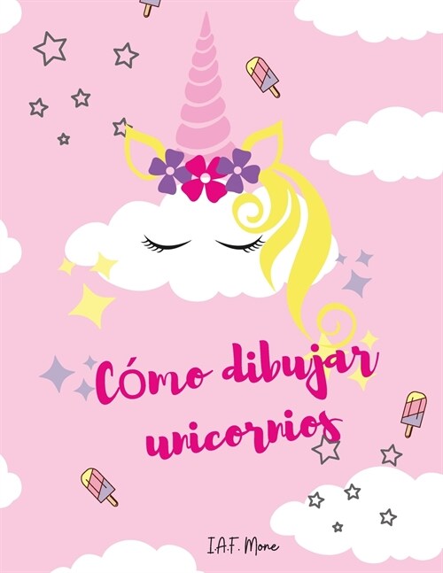 Como dibujar unicornios (Paperback)