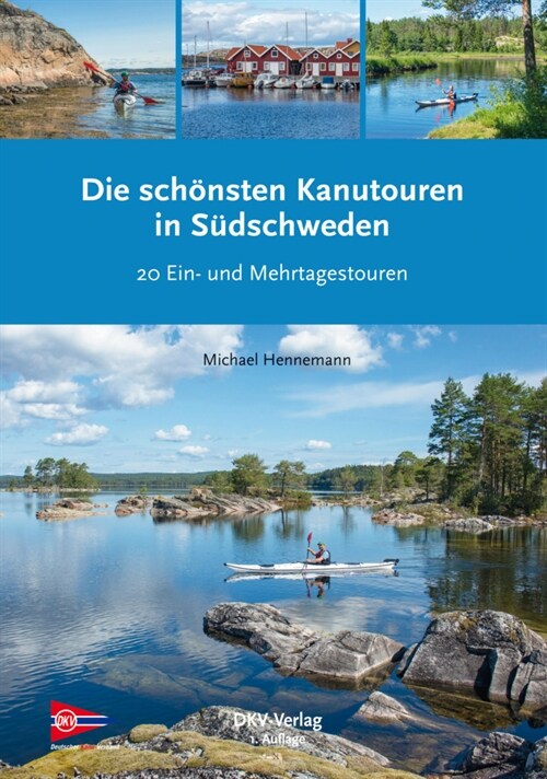 Die schonsten Kanutouren in Sudschweden (Paperback)