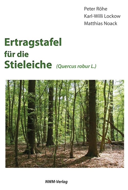 Ertragstafel fur die Stieleiche (Hardcover)