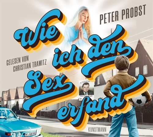 Wie ich den Sex erfand, 2 Audio-CD, MP3 (CD-Audio)