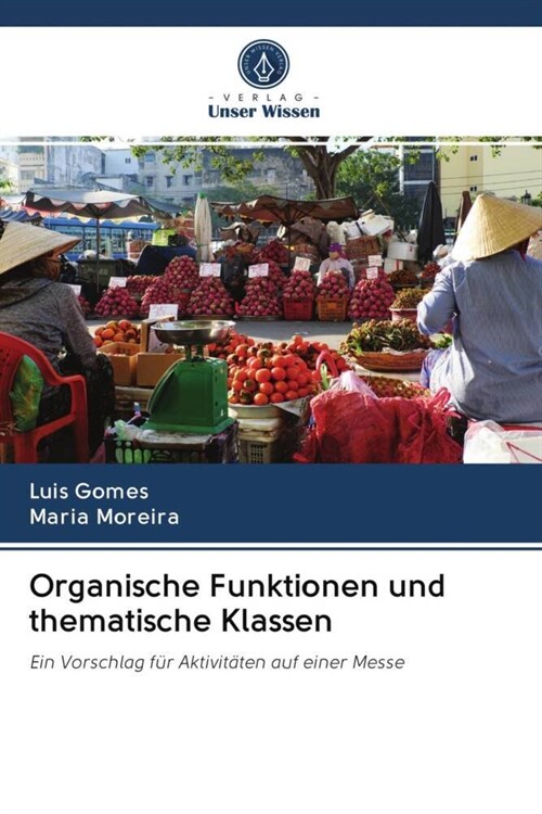 Organische Funktionen und thematische Klassen (Paperback)