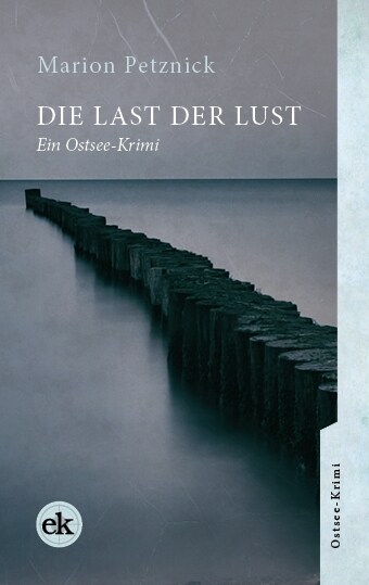 Die Last der Lust (Paperback)