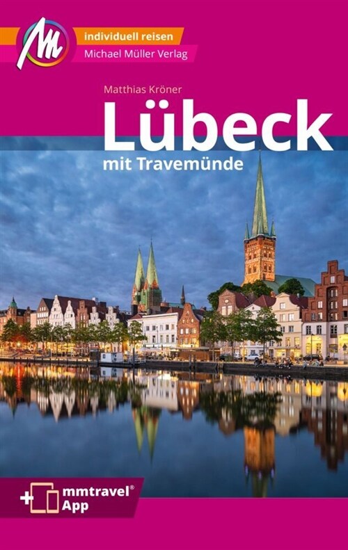Lubeck MM-City - inkl. Travemunde Reisefuhrer Michael Muller Verlag (Paperback)