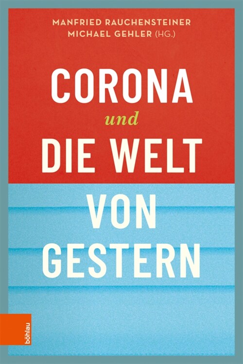 Corona und die Welt von gestern (Hardcover)