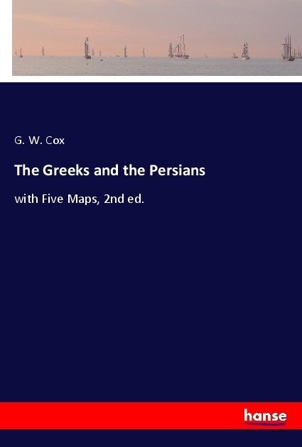 The Greeks and the Persians (Paperback)