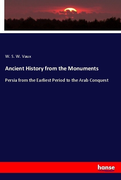 Ancient History from the Monuments (Paperback)