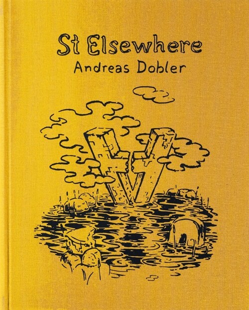 Andreas Dobler: St Elsewhere (Hardcover)