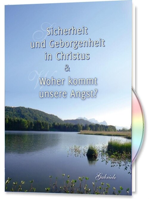 Sicherheit und Geborgenheit in Christus & Woher kommt unsere Angst (DVD Video)