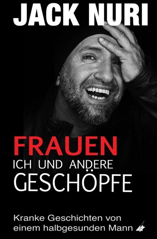 Frauen, ich und andere Geschopfe (Paperback)