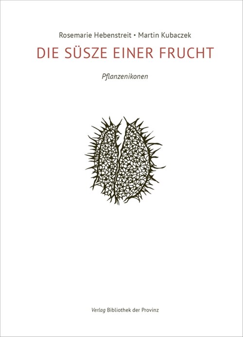 DIE SUSZE EINER FRUCHT (Hardcover)