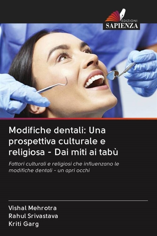 Modifiche dentali: Una prospettiva culturale e religiosa - Dai miti ai tabu (Paperback)