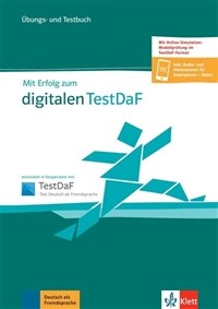 Mit Erfolg zum Digitalen TestDaF B2-C1 (Paperback) - Ubungs- und Testbuch + Online