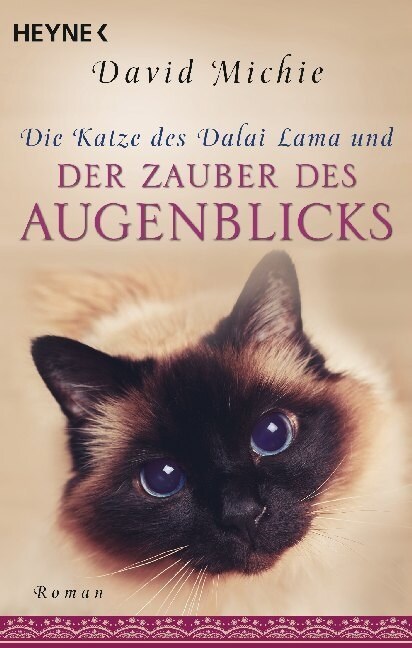 Die Katze des Dalai Lama und der Zauber des Augenblicks (Paperback)