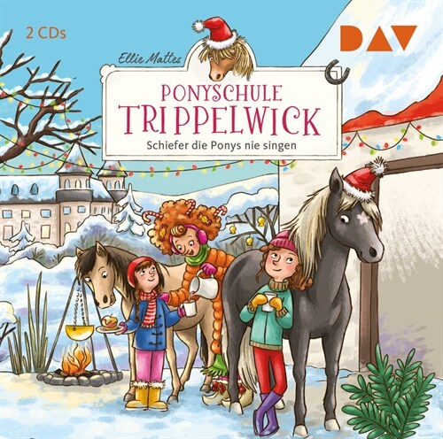 Ponyschule Trippelwick - Teil 3: Schiefer die Ponys nie singen, 2 Audio-CD (CD-Audio)