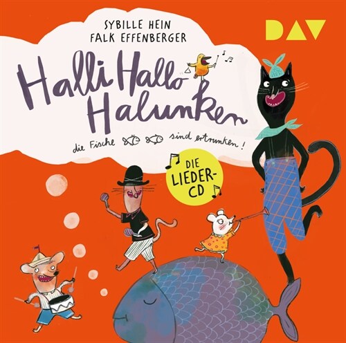 Halli Hallo Halunken, die Fische sind ertrunken!, 1 Audio-CD (CD-Audio)