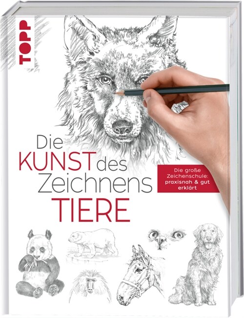 Die Kunst des Zeichnens - Tiere (Hardcover)