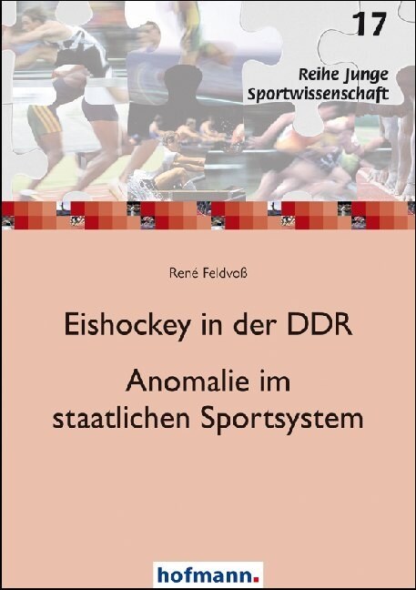 Eishockey in der DDR - Anomalie im staatlichen Sportsystem (Paperback)