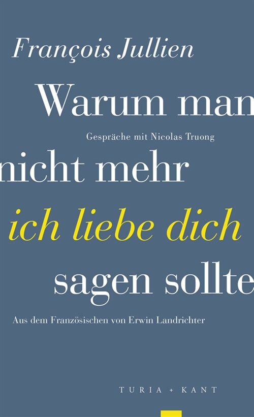 Warum man nicht mehr »ich liebe dich« sagen sollte (Paperback)