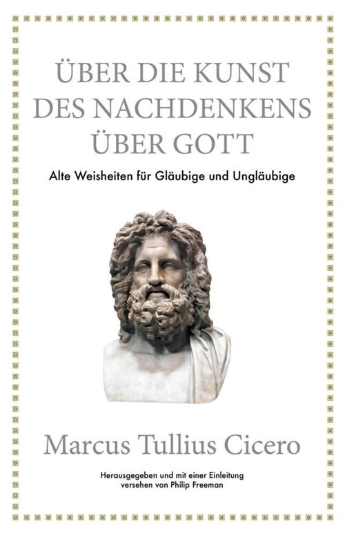 Marcus Tullius Cicero: Uber die Kunst des Nachdenkens uber Gott (Hardcover)