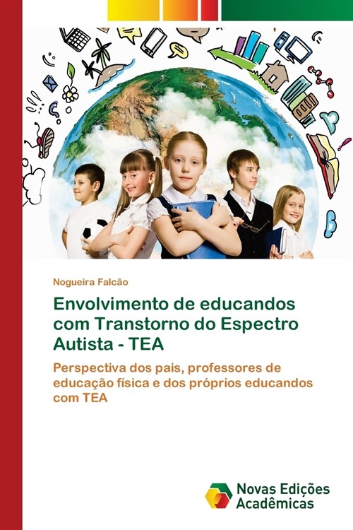 Envolvimento de educandos com Transtorno do Espectro Autista - TEA (Paperback)