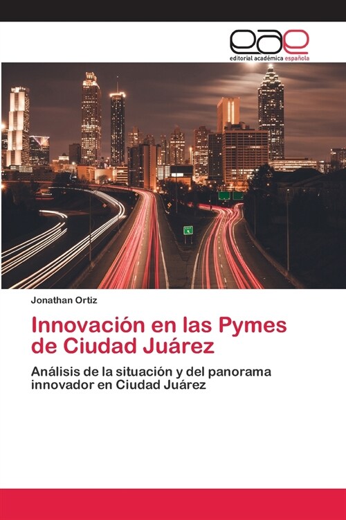 Innovaci? en las Pymes de Ciudad Ju?ez (Paperback)