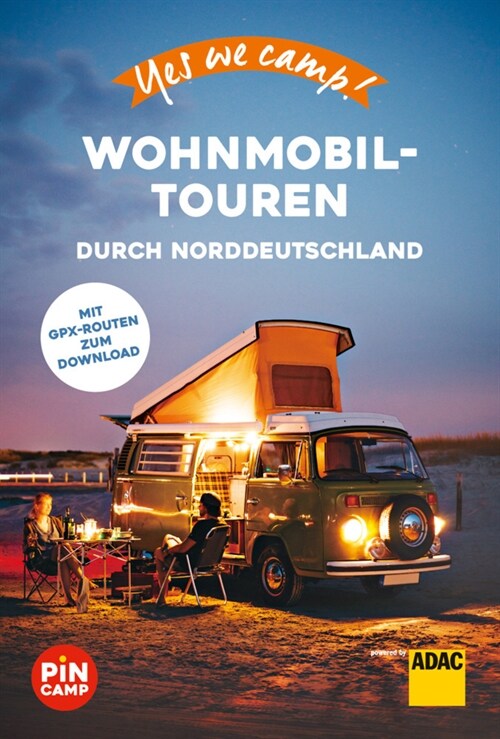 Yes we camp! Wohnmobil-Touren durch Norddeutschland (Paperback)