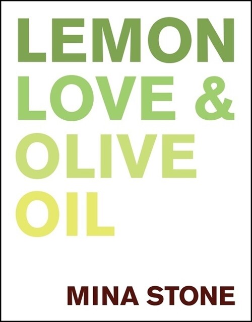 Lemon, Love & Olive Oil (Hardcover)
