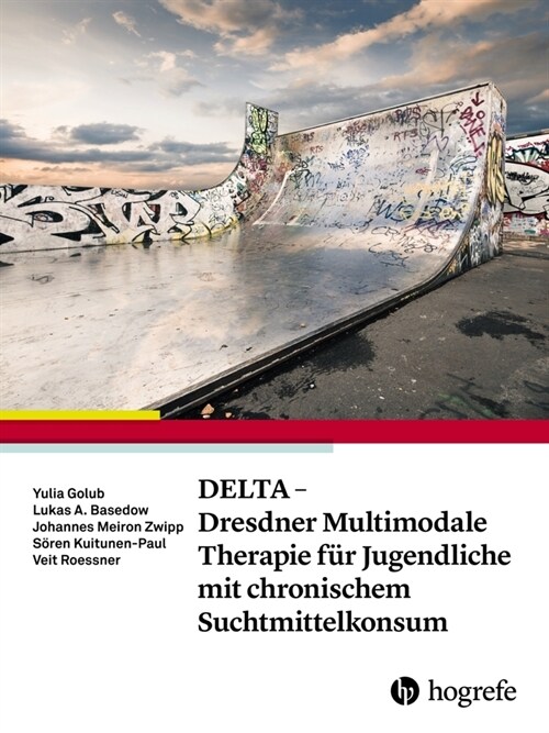 DELTA - Dresdner Multimodale Therapie fur Jugendliche mit chronischem Suchtmittelkonsum (Paperback)