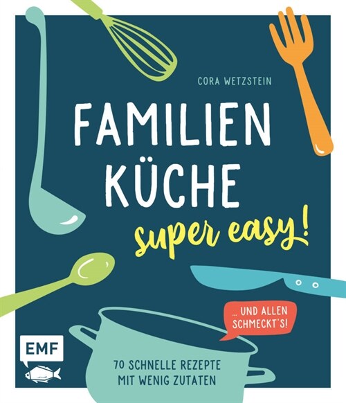 Familienkuche - super easy! (Hardcover)