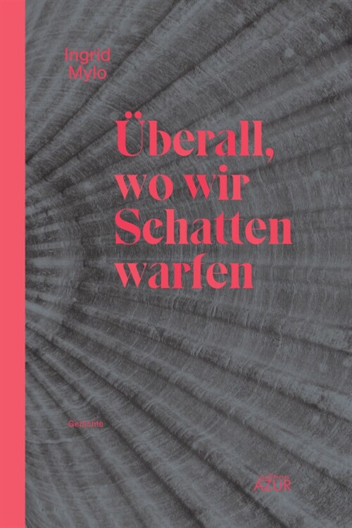 Uberall, wo wir Schatten warfen (Paperback)