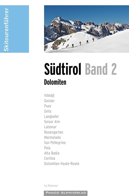 Skitourenfuhrer Sudtirol Band 2 - Dolomiten (Paperback)