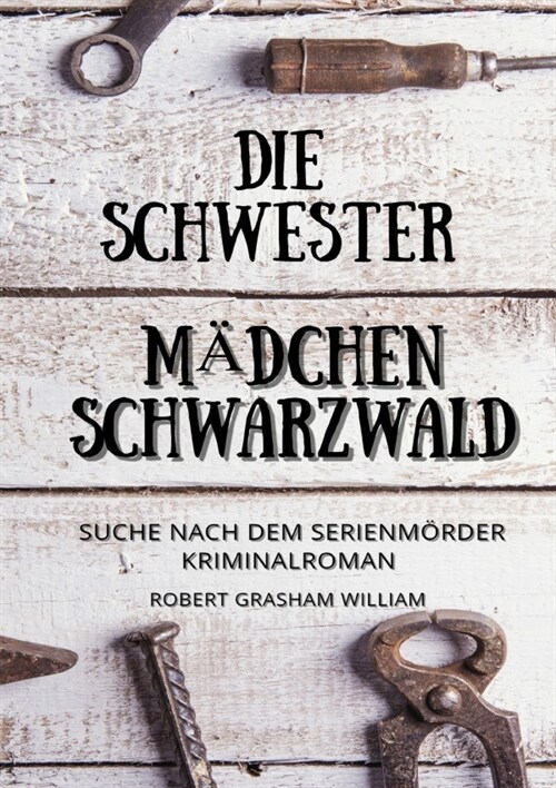Die Schwester Madchen Schwarzwald (Paperback)