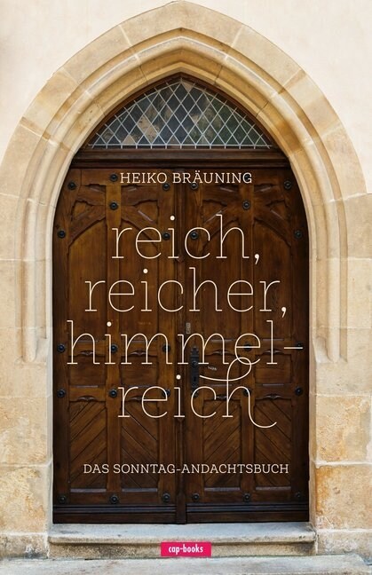 reich, reicher, himmelreich; . (Hardcover)