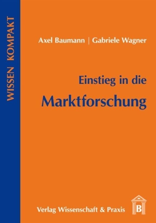 Einstieg in Die Marktforschung (Paperback)