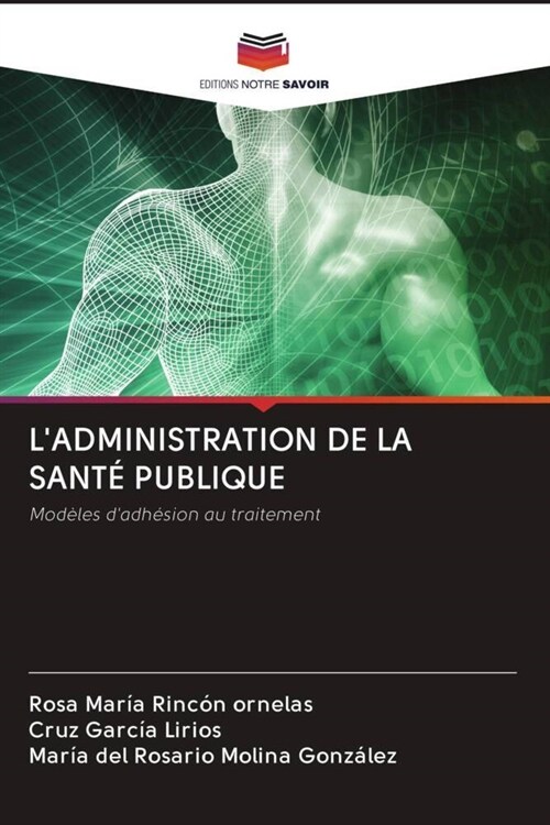 LADMINISTRATION DE LA SANTE PUBLIQUE (Paperback)