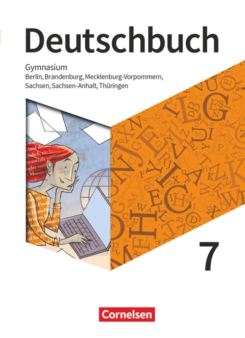 Deutschbuch Gymnasium - Berlin, Brandenburg, Mecklenburg-Vorpommern, Sachsen, Sachsen-Anhalt und Thuringen - Neue Ausgabe - 7. Schuljahr (Hardcover)