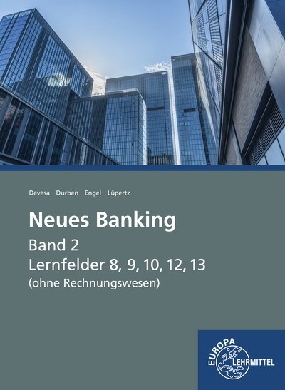 Neues Banking Band 2 (ohne Rechnungswesen), m. 1 Buch, m. 1 Online-Zugang (WW)