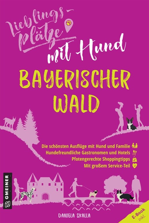 Lieblingsplatze mit Hund Bayerischer Wald (Paperback)