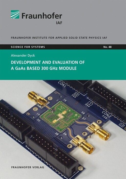 Development and evaluation of a GaAs based 300 GHz module. (Paperback)