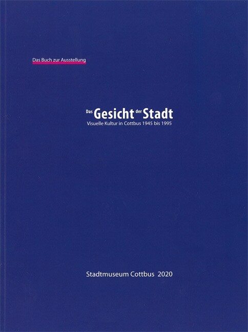 Das Buch zur Ausstellung Das Gesicht der Stadt (Paperback)