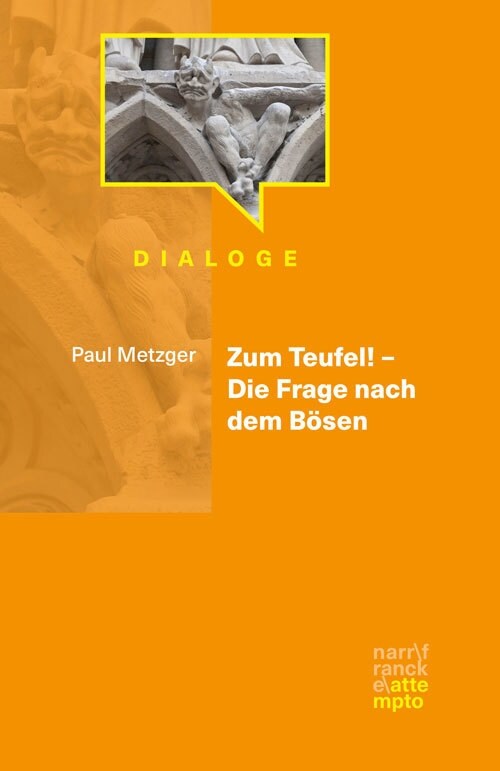 Zum Teufel! - Die Frage nach dem Bosen (Paperback)