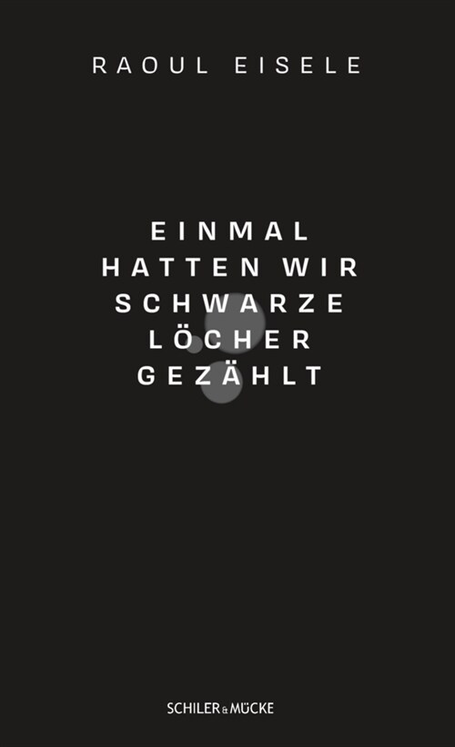 Einmal hatten wir schwarze Locher gezahlt (Paperback)