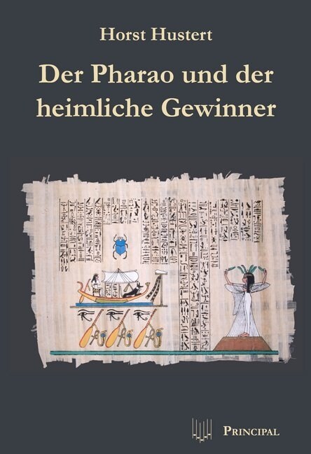 Der Pharao und der heimliche Gewinner (Paperback)