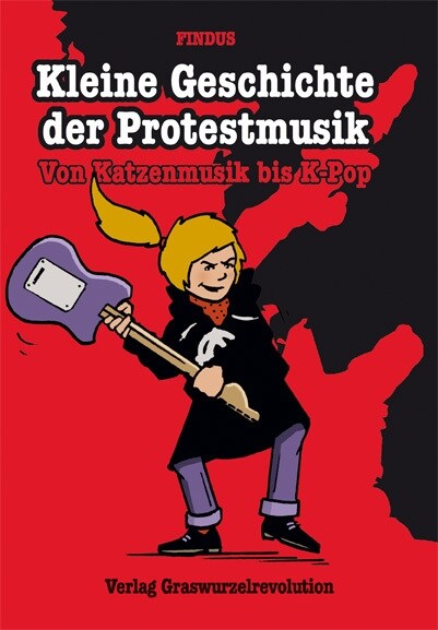 Kleine Geschichte der Protestmusik (Paperback)