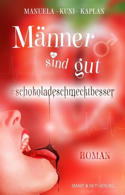 Manner sind gut #schokoladeschmecktbesser (Paperback)