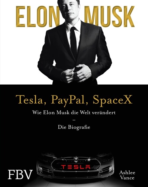 Elon Musk - Tesla, PayPal, SpaceX (Hardcover)