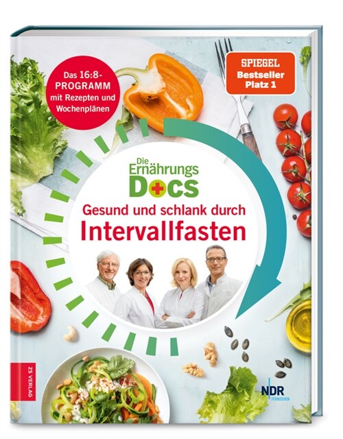 Die Ernahrungs-Docs - Gesund und schlank durch Intervallfasten (Hardcover)