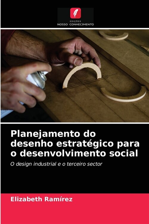 Planejamento do desenho estrat?ico para o desenvolvimento social (Paperback)