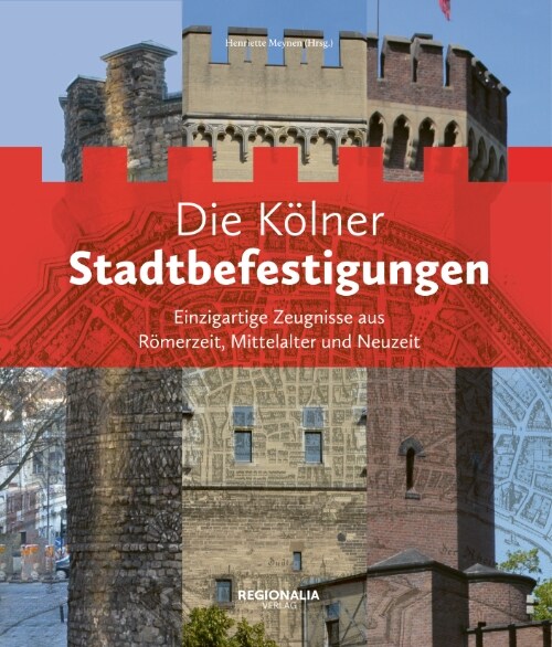 Die Kolner Stadtbefestigungen (Hardcover)